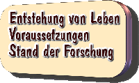 Entstehung von Leben, Voraussetzungen, Stand der Forschung